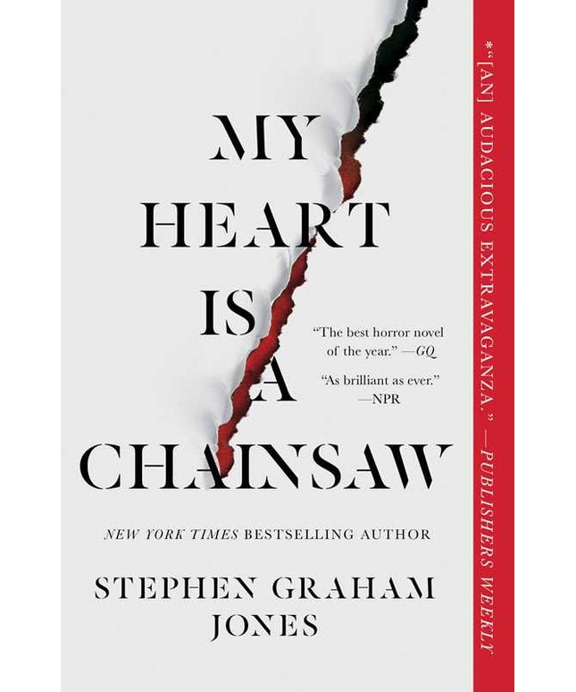 My Heart Is a Chainsaw by Stephen Graham Jones: Paperback; 432 pages / English